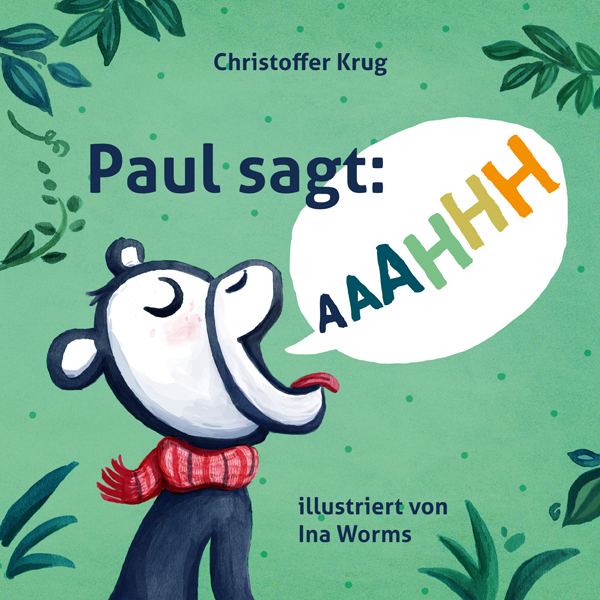Paul sagt AAAHHH, Christoffer Krug, Bilderbuch, Äffchen, Kleinkind, Affenkind, Medizin, Angst vor dem Arzt, Arztbesuch mit Kleinkind