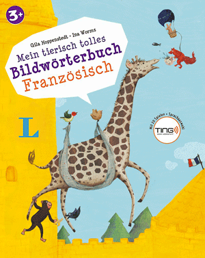 Mein tierisch tolles Bildwörterbuch Französisch